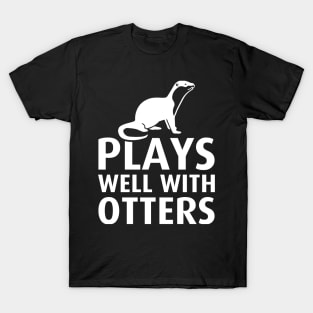 Play with otter T-Shirt